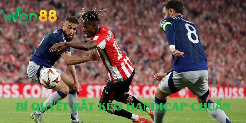 Bí Quyết Bắt Kèo Handicap Chuẩn