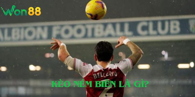 Kèo Ném Biên Là Gì?