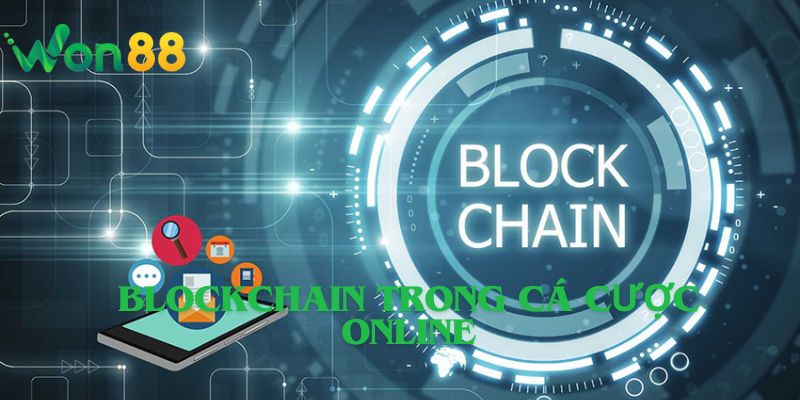 Blockchain Trong Cá Cược Online