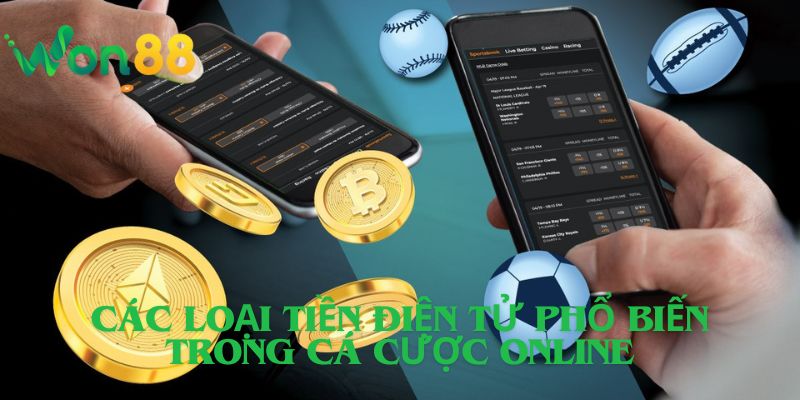 Các loại tiền điện tử phổ biến trong cá cược online