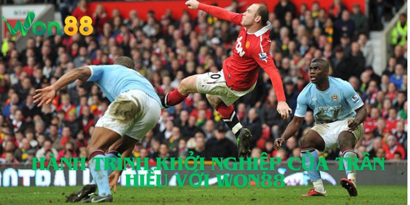 Hành Trình Khởi Nghiệp Của Trần Hiếu Với Won88